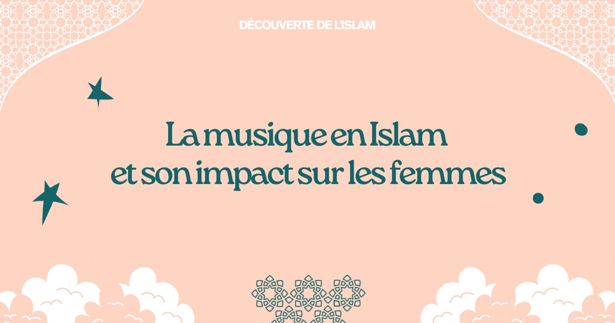 La musique en Islam et son impact sur les femmes