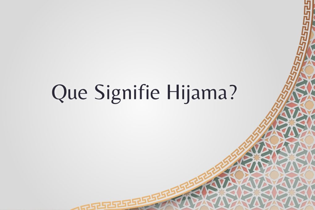 Que Signifie Hijama?
