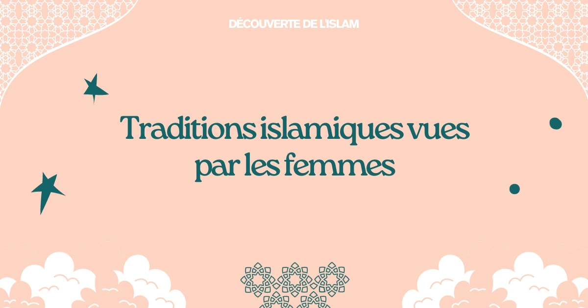 Traditions islamiques vues par les femmes