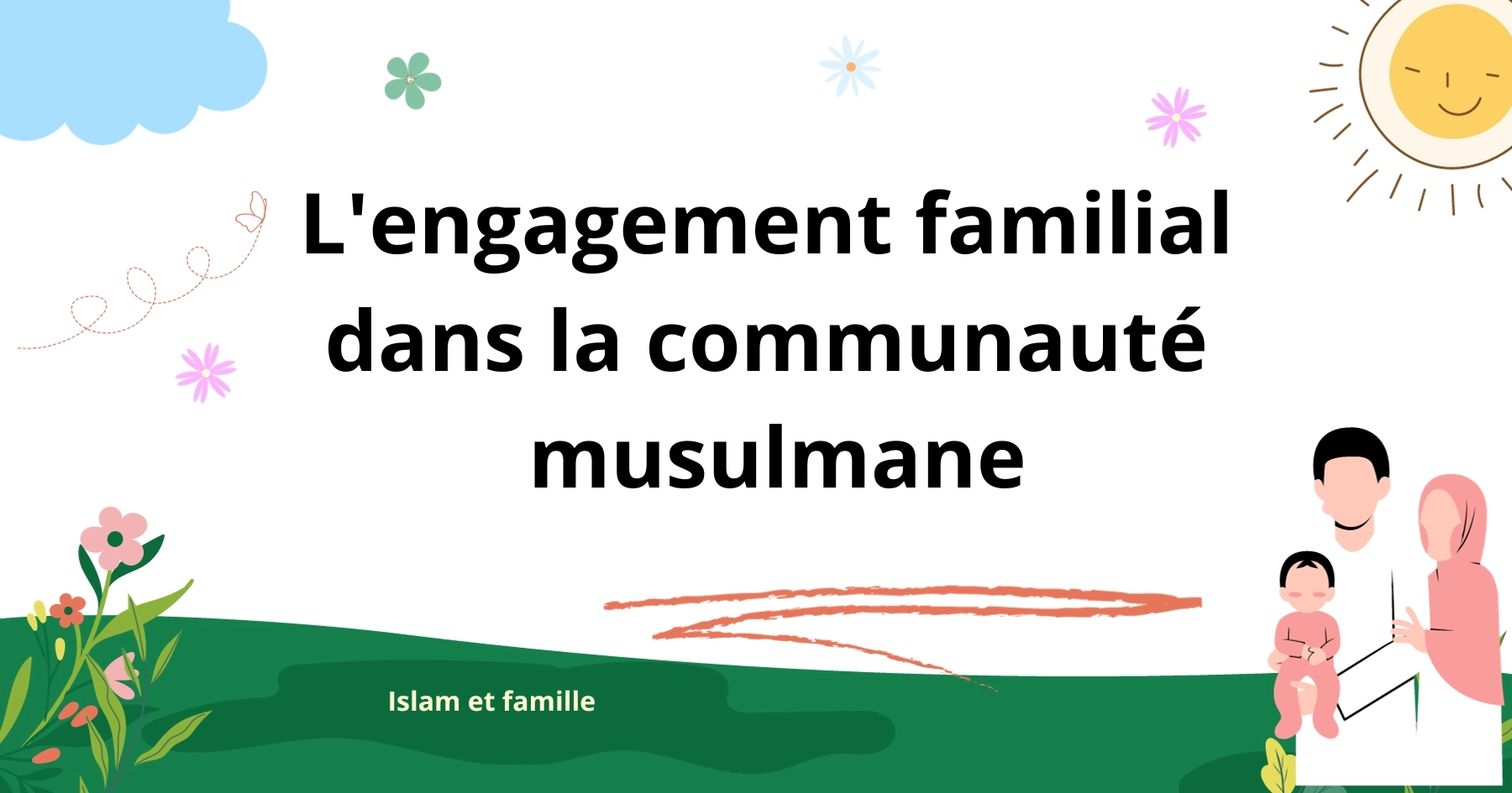 L'engagement familial dans la communauté musulmane