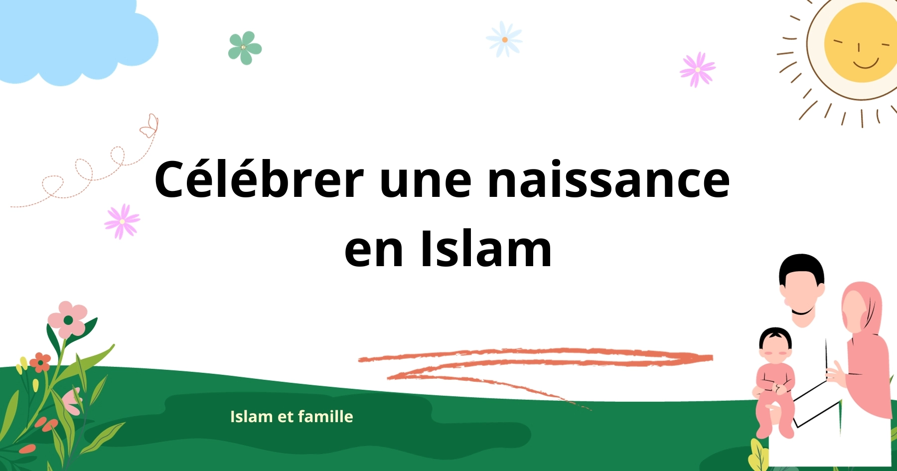 Célébrer une naissance en Islam