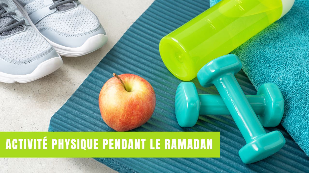 Activité Physique Pendant le Ramadan