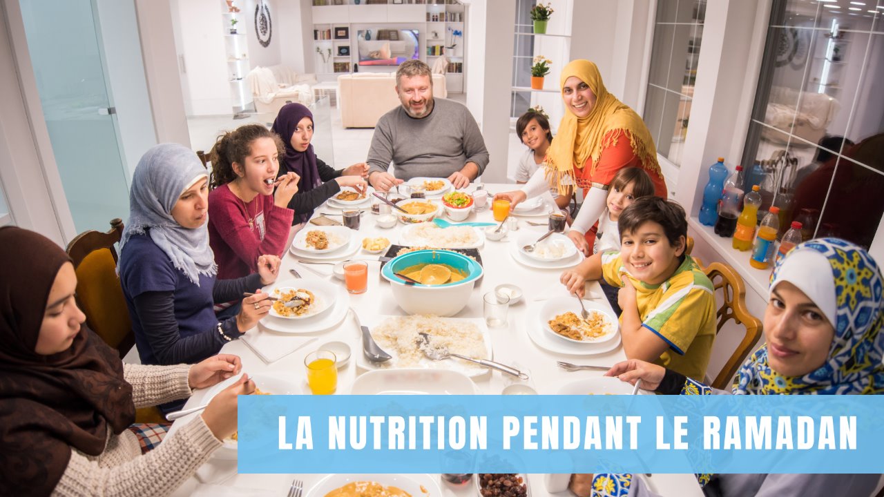 La Nutrition Pendant le Ramadan
