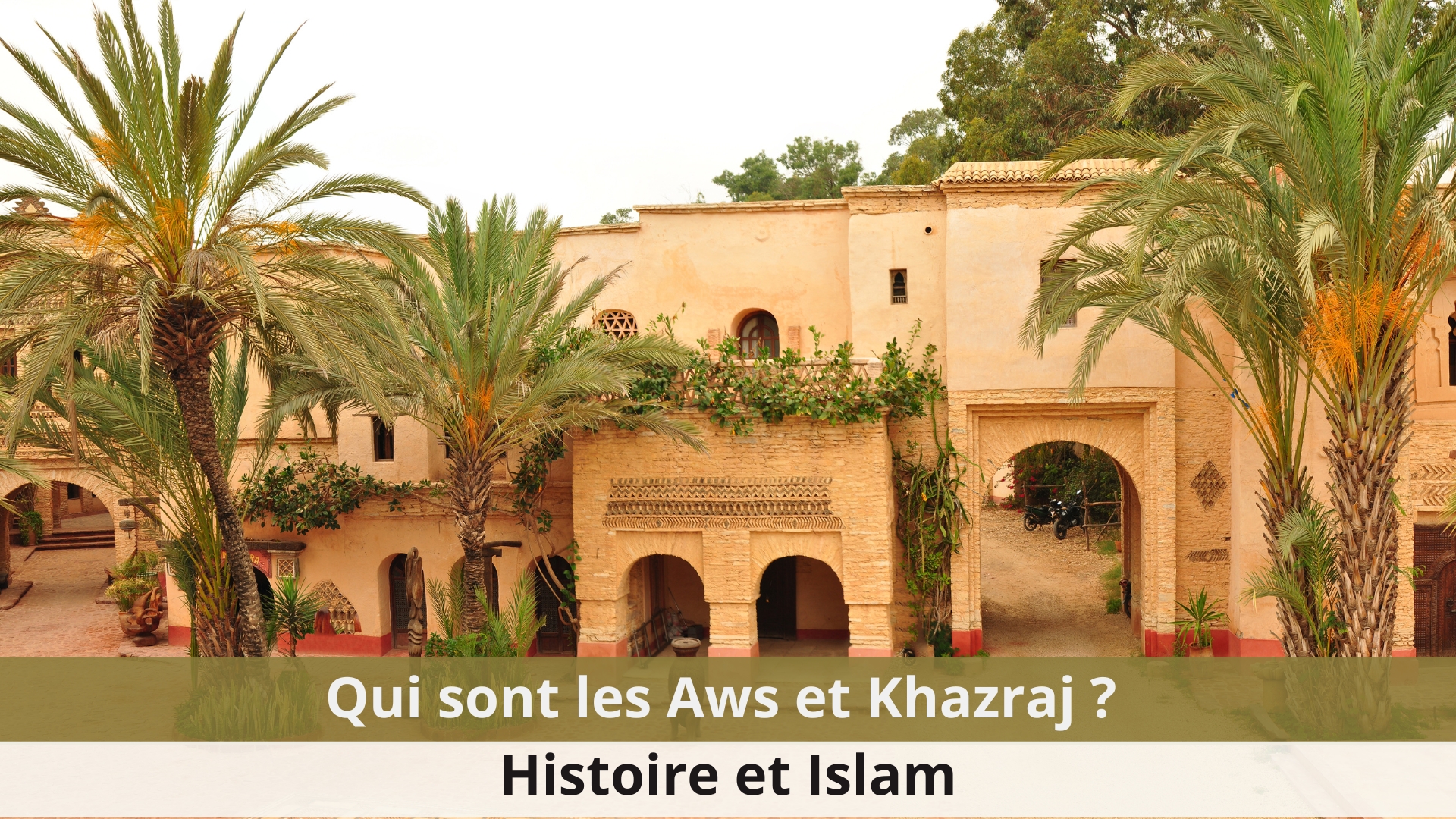 Qui sont les Aws et Khazraj ?