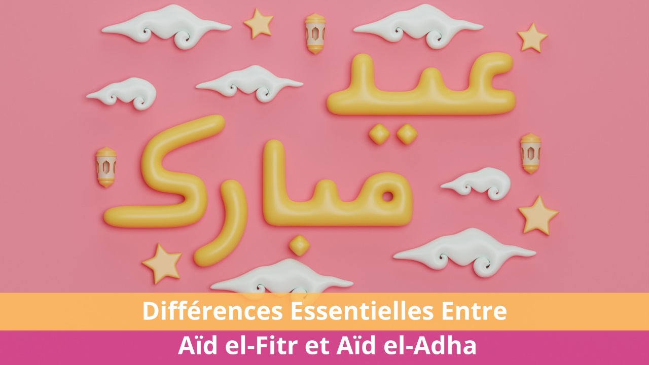 Différences Essentielles Entre Aid el-Fitr et Aid el-Adha