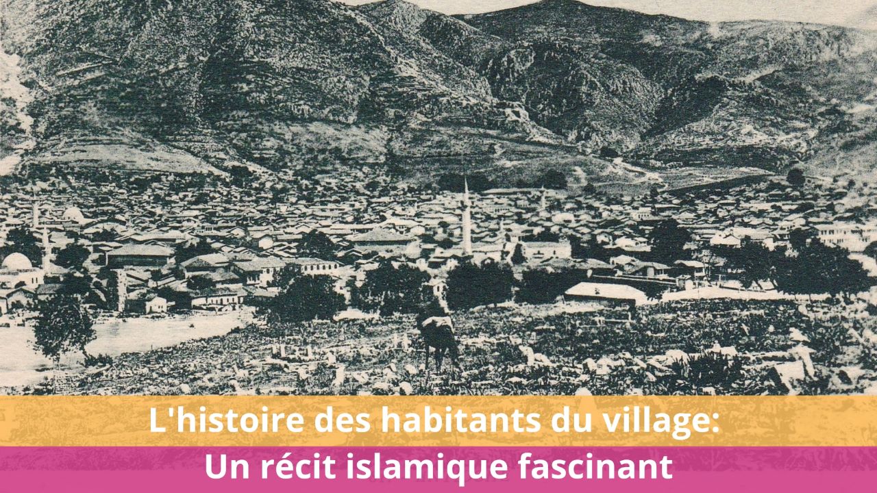 L'histoire des habitants du village: Un récit islamique fascinant